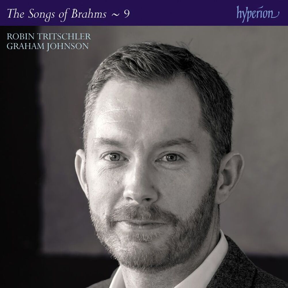 Robin Tritschler - Brahms: Complete Songs Vol.9  CD